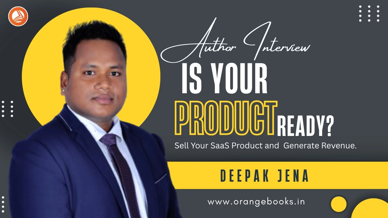 Deepak Jena Talks About His Book “Is Your Product Ready?”